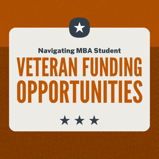 Navigating MBA Student Veteran Funding Opportunities